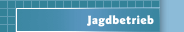 Jagdbetrieb